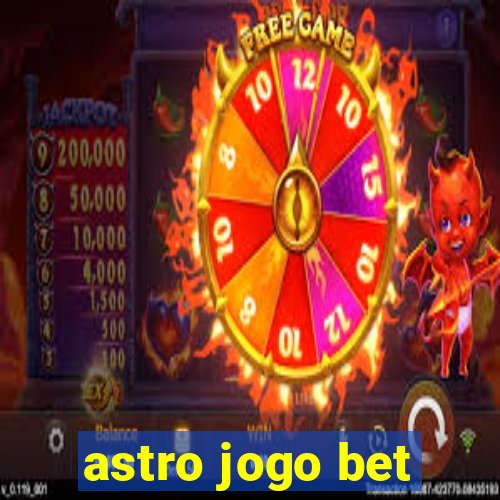 astro jogo bet